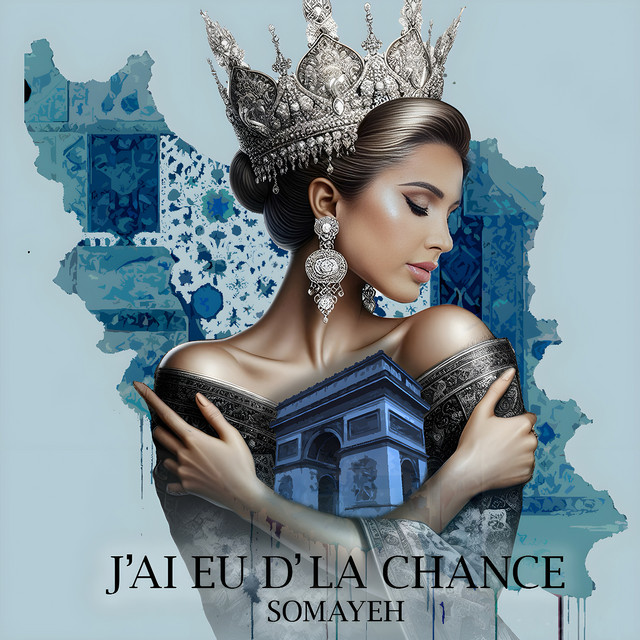 Pochette de J’ai eu d’la chance : une femme couronnée enlace l’Arc de Triomphe, sur une carte de l’Iran faite de carreaux bleus